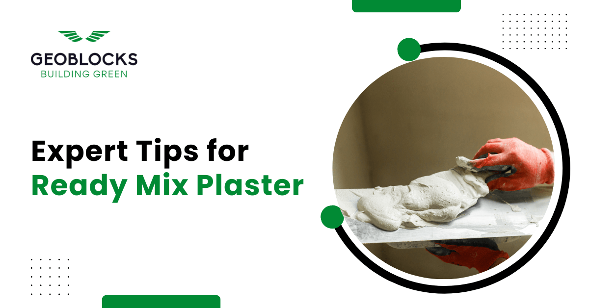 Expert Tips for Ready Mix Plaster : Geoblocks