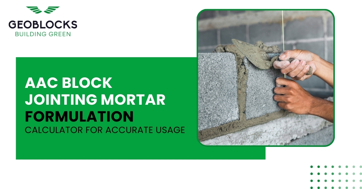 AAC Block Jointing Mortar Formulation: Calculator for Accurate Usage