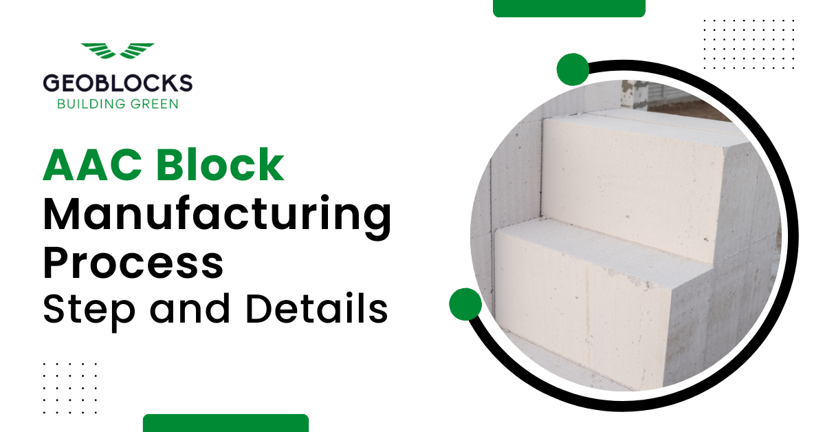 AAC Block Manufacturing Process: Steps and Details