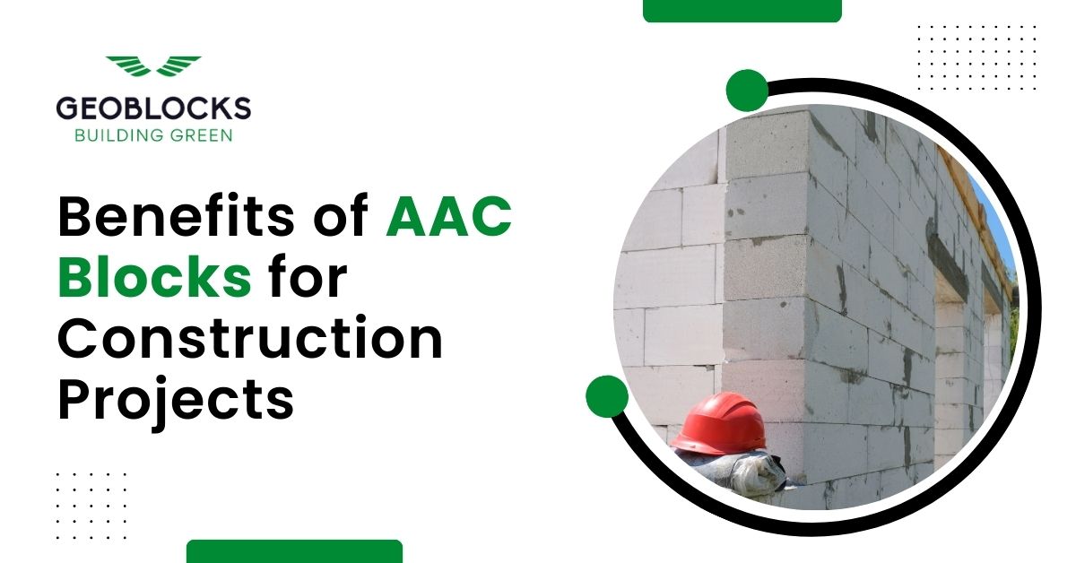 Benefits of AAC Blocks for Construction Projects