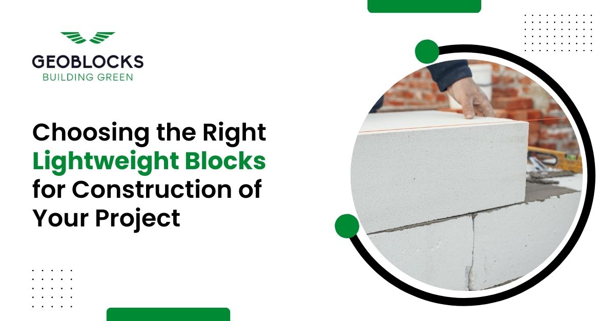 Choose the Best Lightweight Blocks for Construction Projects