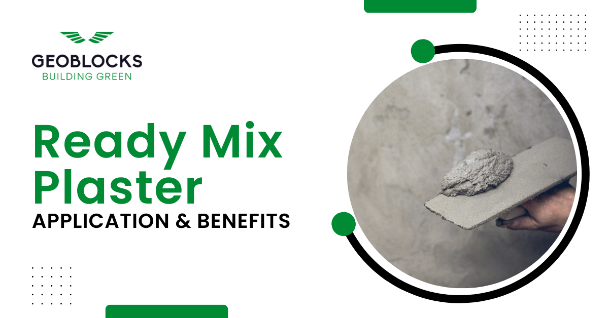 Ready Mix Plaster: Understanding Its Application and Benefits : Geoblocks