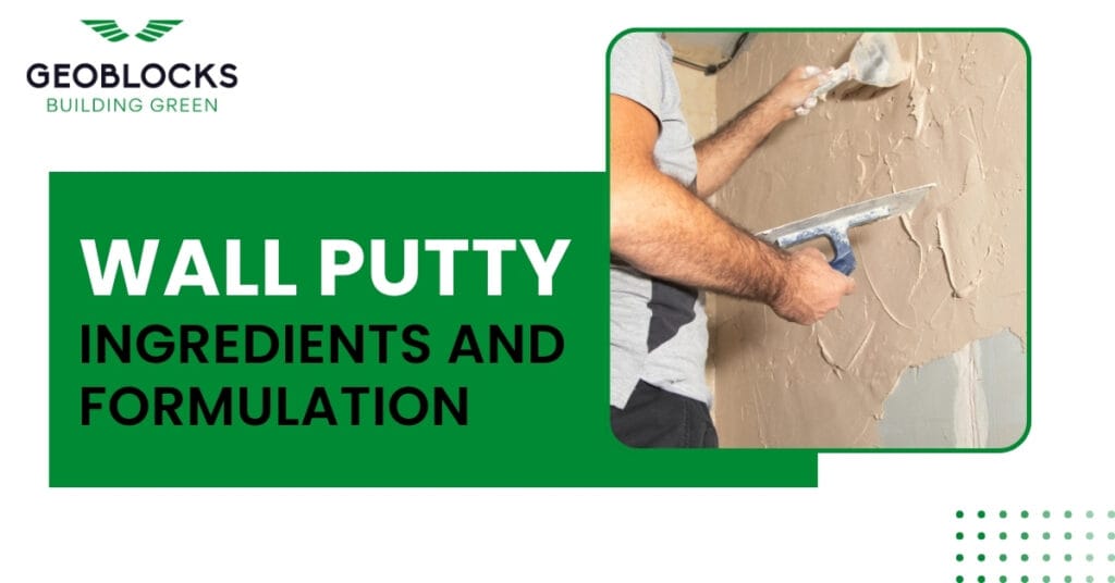 Course Putty Wall Putty Ingredients and Formulation : Geoblocks