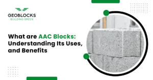 AAC Blocks: Size, Benefits & Uses | Get a Price : Geoblocks