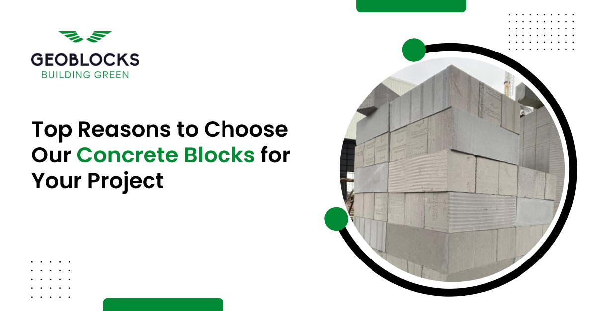 Top Reasons to Choose Our Concrete Blocks for Your Project