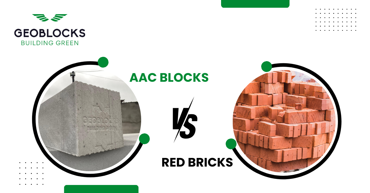 AAC Blocks vs Red Bricks: Best Choice for Modern Construction