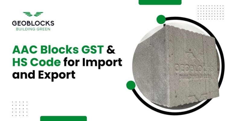 AAC Blocks GST & HS Code for Import and Export : Geoblocks